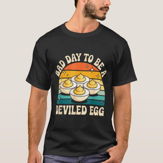 Funny Bad Day To Be A Deviled Egg Meme T-Shirt (Vorderseite)