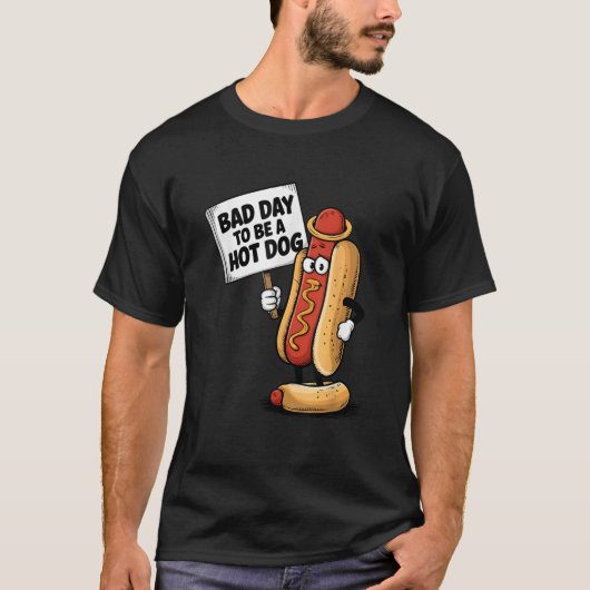 Funny Bad Day To Be A Hot Dog Design Fast Food Lov T-Shirt (Vorderseite)