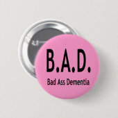 Funny BAD Dementia Vergessene Typografie Button (Vorne & Hinten)