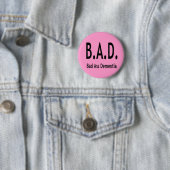 Funny BAD Dementia Vergessene Typografie Button (Beispiel)