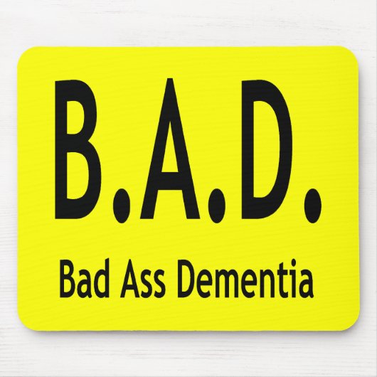 Funny BAD Dementia Vergessene Typografie Mousepad (Vorne)