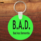 Funny BAD Dementia Vergessene Typografie Schlüsselanhänger (Vorderseite)