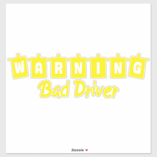 Funny Bad Driver Warnung Aufkleber (Blatt)