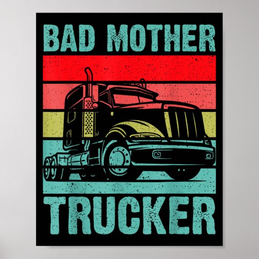 Funny Bad Mother Trucker Gift For Men Women Truck Poster (Vorne)