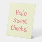 Funny Bad Spaß Hallo Sweet Cheeks Sockelschild (Vorderseite)