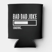 Funny Bad Vater Joke Loading Dosenkühler (Vorderseite)
