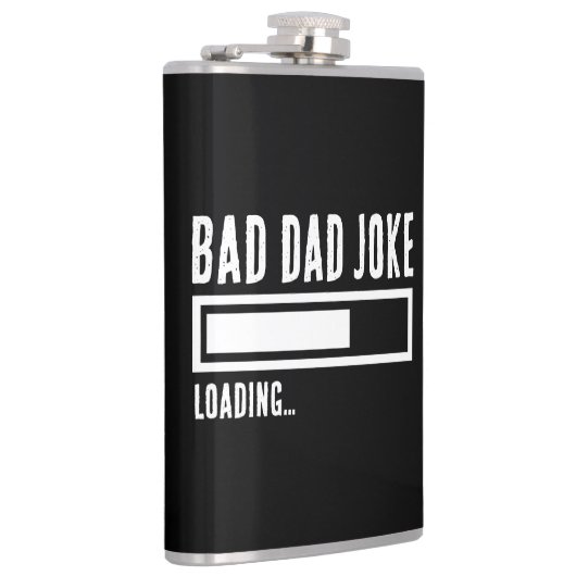 Funny Bad Vater Joke Loading Flachmann (Rechts)