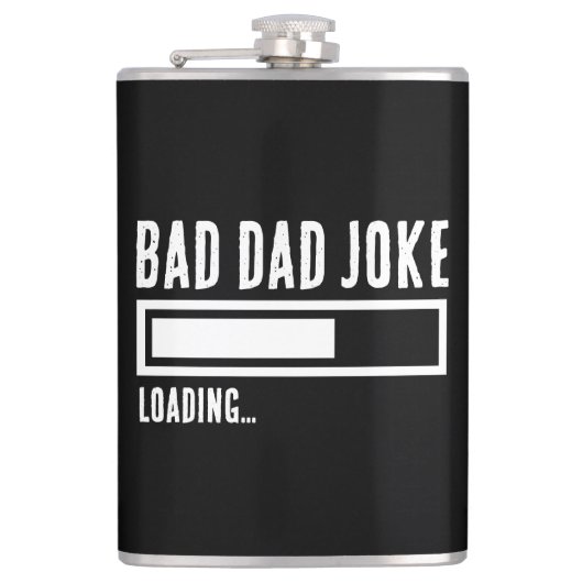 Funny Bad Vater Joke Loading Flachmann (Vorderseite)