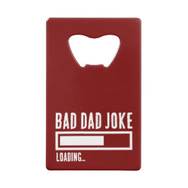 Funny Bad Vater Joke Loading Geldbeutel Flaschenöffner