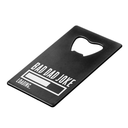 Funny Bad Vater Joke Loading Geldbeutel Flaschenöffner (Vorderseite Schrägansicht)