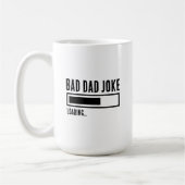Funny Bad Vater Joke Loading Kaffeetasse (Links)
