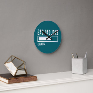 Funny Bad Vater Joke Loading Runde Wanduhr