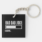 Funny Bad Vater Joke Loading Schlüsselanhänger (Rückseite)