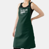 Funny Bad Vater Joke Loading Schürze (InSitu)