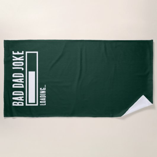 Funny Bad Vater Joke Loading Strandtuch (Vorderseite)