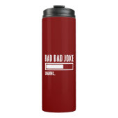 Funny Bad Vater Joke Loading Thermosbecher (Vorderseite)