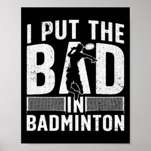 Funny Badminton Art for Men Women Shuttle Sport Pl Poster