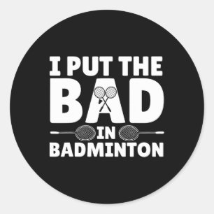 Funny Badminton Art for Men Women Shuttle Sport Pl Runder Aufkleber