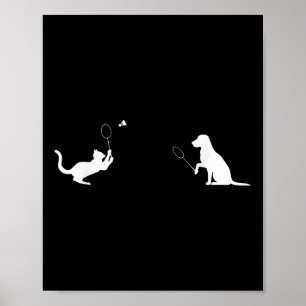 Funny Badminton Cat and Dog Design Apparel Kitten Poster