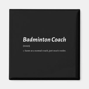 Funny Badminton Coach gleicht dem regulären Coach  Magnet