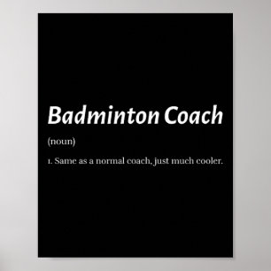 Funny Badminton Coach gleicht dem regulären Coach  Poster