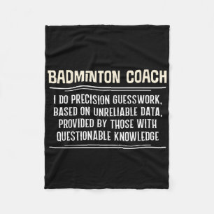 Funny Badminton Coach Graphic - I Do Precision Gue Fleecedecke