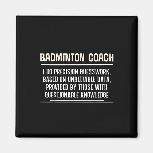 Funny Badminton Coach Graphic - I Do Precision Gue Magnet (Vorne)