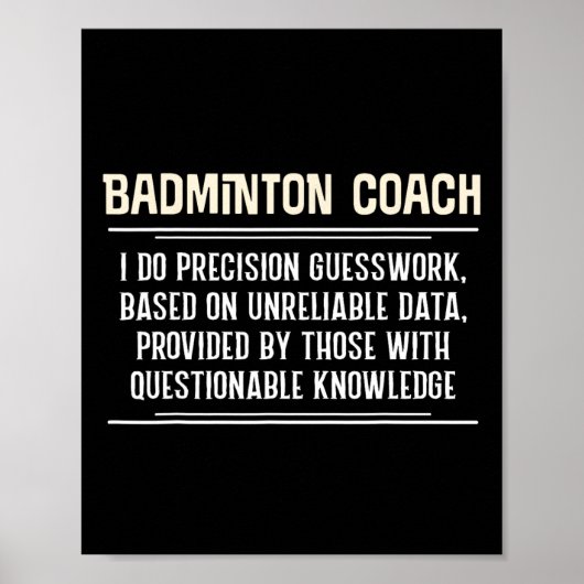Funny Badminton Coach Graphic - I Do Precision Gue Poster (Vorne)