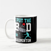 Funny Badminton Design - Ich bin das Bad in Badmin Kaffeetasse (Links)