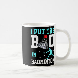 Funny Badminton Design - Ich bin das Bad in Badmin Kaffeetasse