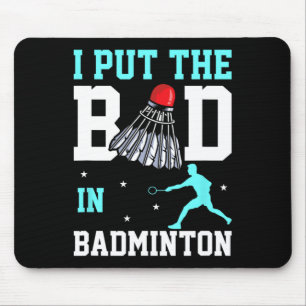 Funny Badminton Design - Ich bin das Bad in Badmin Mousepad