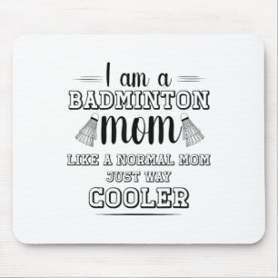 Funny Badminton Mama Shirt Mousepad