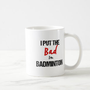 Funny Badminton Racket Sport ich schlecht in Badmi Kaffeetasse
