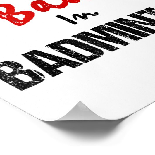 Funny Badminton Racket Sport ich schlecht in Badmi Poster (Ecke)