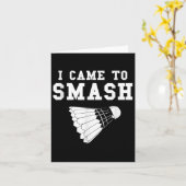 Funny Badminton Spaß Smash Shuttle Zitat Karte (Gelbe Blume)