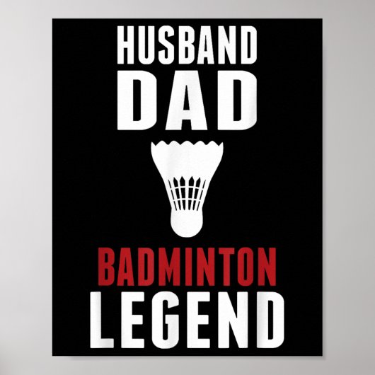 Funny Badminton Sports Husband Dad Badminton Lover Poster (Vorne)