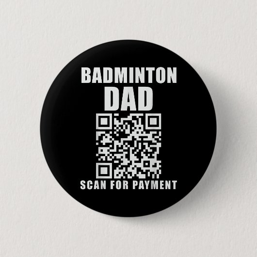 Funny Badminton Vater Scan for Payment Vathday Button (Vorderseite)