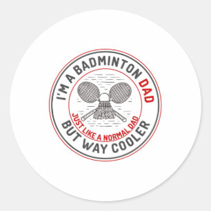 Funny Badminton Vater Shirt Men Badminton Player Runder Aufkleber