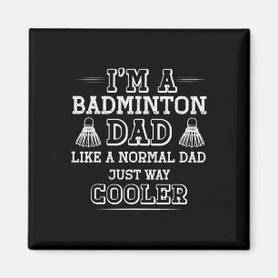 Funny Badminton Vater Shirt Men Women Badminton Pl Magnet