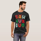 Funny Bah Humbug Holiday  T-Shirt (Vorne ganz)