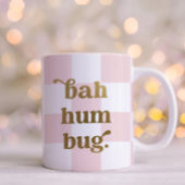 Funny Bah Humbug Typografie Checkered Pink Kaffeetasse