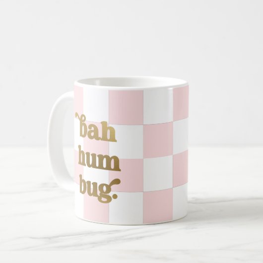 Funny Bah Humbug Typografie Checkered Pink Kaffeetasse (Vorderseite Links)