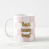 Funny Bah Humbug Typografie Checkered Pink Kaffeetasse (Links)