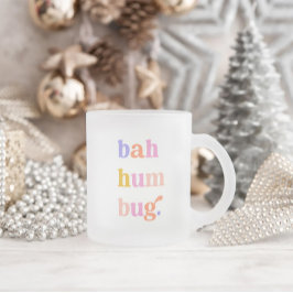Funny Bah Humbug Typografie Mattglastasse