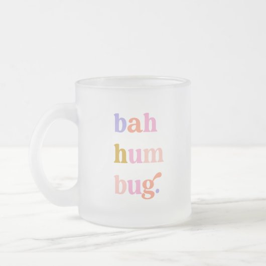Funny Bah Humbug Typografie Mattglastasse (Links)