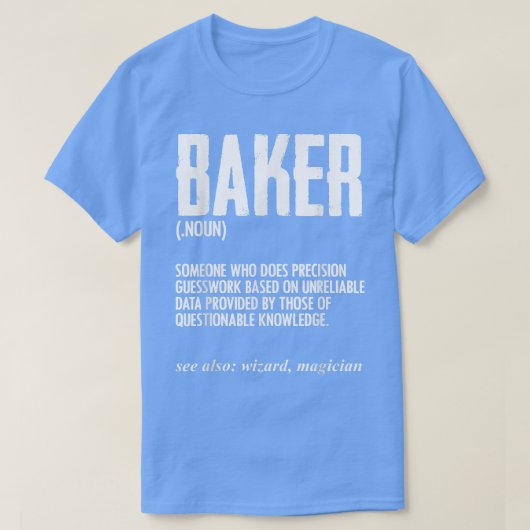Funny Baker Definition Backen für Konditorei Koch T-Shirt (Design vorne)