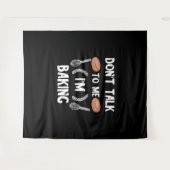 Funny Baker | Sprich nicht mit mir im Backen Wandteppich (Vorderseite (Horizontal))