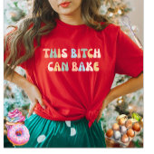 Funny Baker T - Shirt