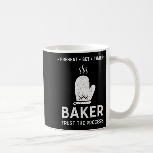 Funny Baker Trust The Process Baking Motivation  Kaffeetasse (Rechts)