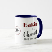 Funny Baking Es ist Chemistry Monogram Tasse (VorderseiteRechts)